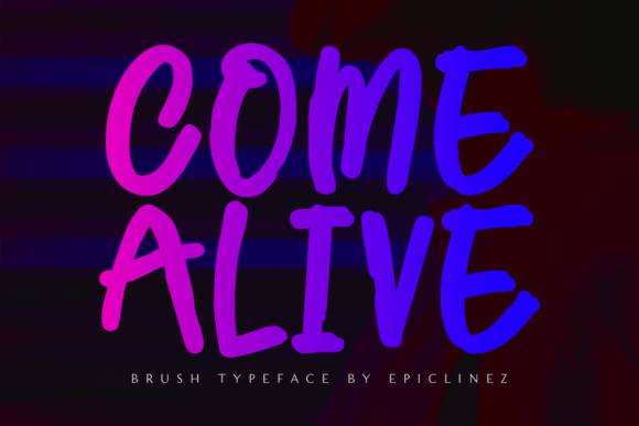 Bring Your Brand to Life with the Come Alive Font