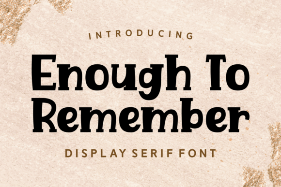 Enough to Remember Font for Business Branding
