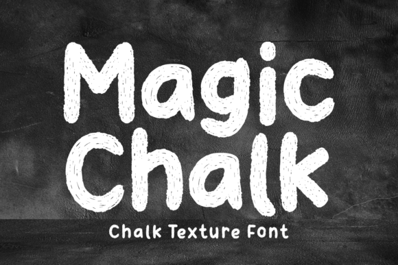 Magic Chalk: A Playful Display Font for Digital Projects