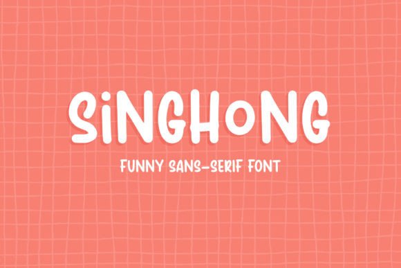 Singhong: A Playful Display Font for Bold Campaigns